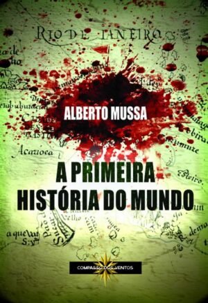 A PRIMEIRA HISTÓRIA DO MUNDO